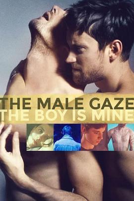 男性目光：男孩是我的 The Male Gaze: The Boy Is Mine (2020) - 毒蛇电影