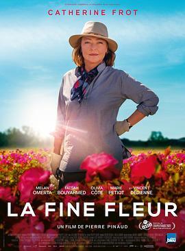 玫瑰匠人 La Fine fleur (2020) - 毒蛇电影