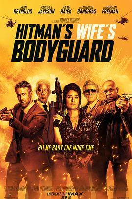 王牌保镖2 The Hitman's Wife's Bodyguard (2021) - 毒蛇电影