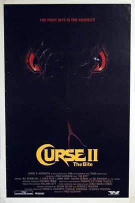 诅咒2：惊魂蛇手 Curse II: The Bite (1989) - 毒蛇电影