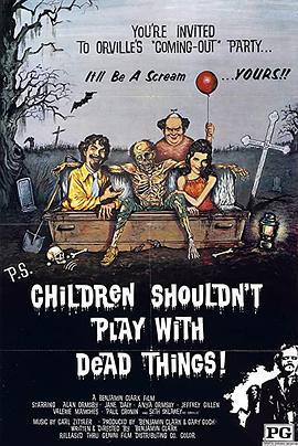 孩子不能同鬼玩 Children Shouldn't Play with Dead Things (1973) - 毒蛇电影