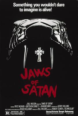 魔口毒牙 Jaws of Satan (1981) - 毒蛇电影