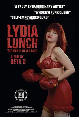 莉蒂亚·兰奇：战争从未结束 Lydia Lunch: The War Is Never Over (2019) - 毒蛇电影