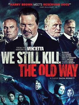 各取应得 We Still Kill the Old Way (2014) - 毒蛇电影