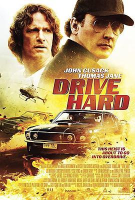 惊天追逐 Drive Hard (2014) - 毒蛇电影