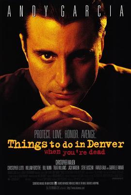 五个杀手的传说 Things to Do in Denver When You're Dead (1995) - 毒蛇电影