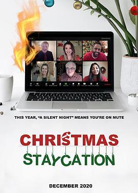 圣诞居家假期 Christmas Staycation (2020) - 毒蛇电影