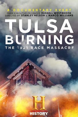 Tulsa Burning: The 1921 Race Massacre  (2021) - 毒蛇电影