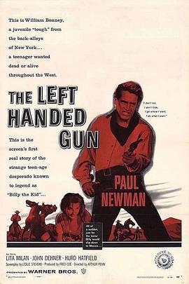 左手持枪 The Left Handed Gun (1958) - 毒蛇电影