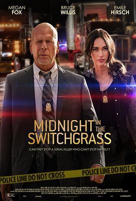 午夜的柳枝 Midnight in the Switchgrass (2021) - 毒蛇电影