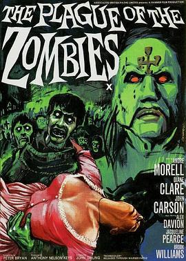 僵尸谷惊魂 The Plague of the Zombies (1966) - 毒蛇电影