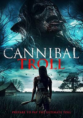 食人巨魔 Cannibal Troll (2021) - 毒蛇电影