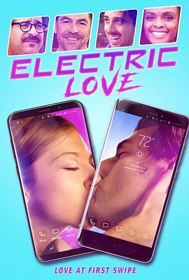 Electric Love  (2018) - 毒蛇电影