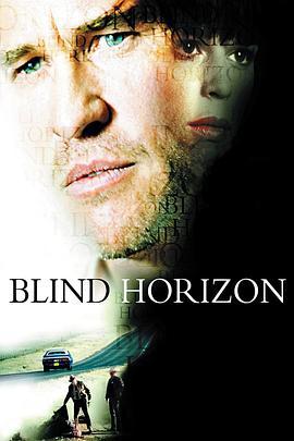 迷失地平线 Blind Horizon (2003) - 毒蛇电影