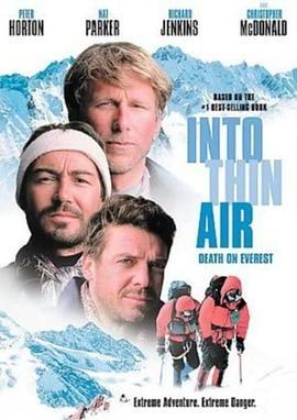 进入空气稀薄地带 Into Thin Air: Death on Everest (1997) - 毒蛇电影