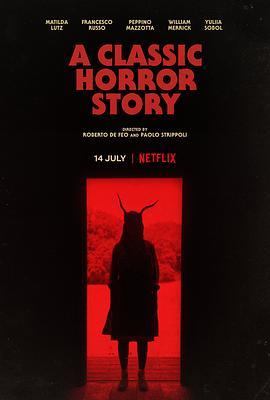 一个经典的恐怖故事 A Classic Horror Story (2021) - 毒蛇电影