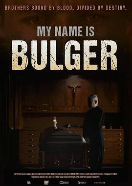 My Name Is Bulger  (2021) - 毒蛇电影