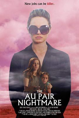 The Au Pair  (2020) - 毒蛇电影