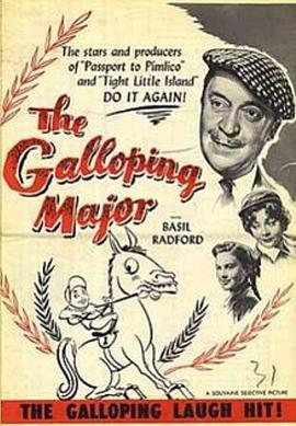 飞弛上校 The Galloping Major (1951) - 毒蛇电影