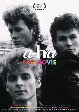 阿哈：带我走 a-ha: the Movie (2021) - 毒蛇电影