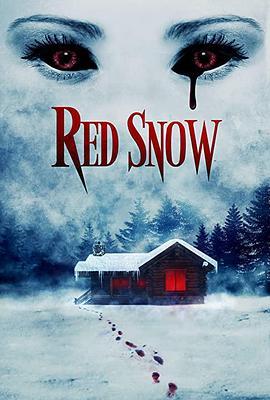 Red Snow  (2021) - 毒蛇电影