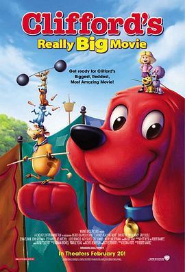 大红狗 Clifford's Really Big Movie (2004) - 毒蛇电影