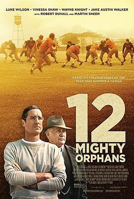 孤儿橄榄球队 12 Mighty Orphans (2021) - 毒蛇电影