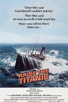 冲出地狱海 Raise the Titanic (1980) - 毒蛇电影