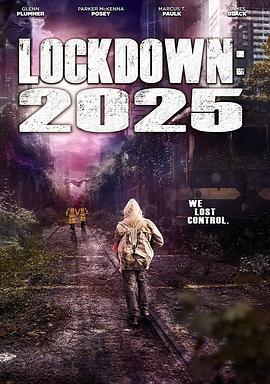 禁闭：2025 Lockdown:2025 (2021) - 毒蛇电影