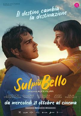 美丽至极 Sul più bello (2020) - 毒蛇电影