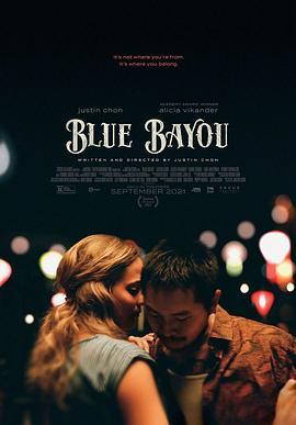 蓝色海湾 Blue Bayou (2021) - 毒蛇电影