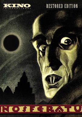 诺斯费拉图 Nosferatu, eine Symphonie des Grauens (1922) - 毒蛇电影