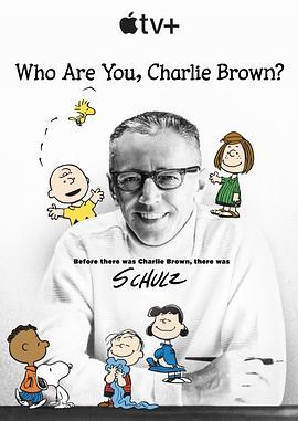 查理·布朗，你是谁？ Who Are You, Charlie Brown? (2021) - 毒蛇电影