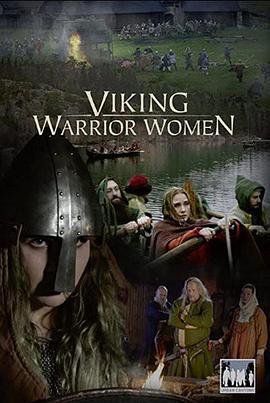 维京女武士 Viking Warrior Women (2019) - 毒蛇电影