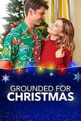 Grounded for Christmas  (2019) - 毒蛇电影