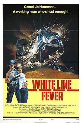 硬小子 White Line Fever (1975) - 毒蛇电影