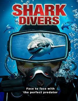 与鲨共舞 Shark Divers (2011) - 毒蛇电影