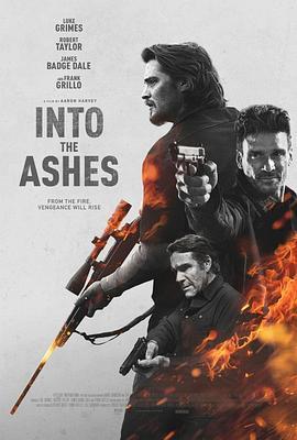 付之成灰 Into the Ashes (2019) - 毒蛇电影