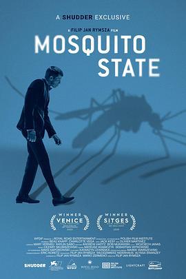 蚊之状态 Mosquito State (2020) - 毒蛇电影