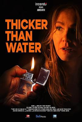 Thicker Than Water  (2019) - 毒蛇电影