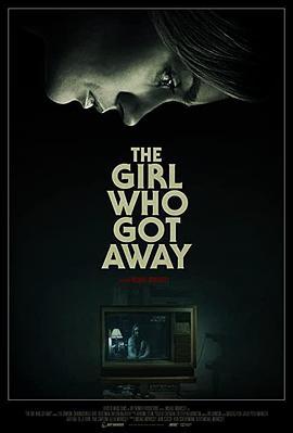 逃脱的女孩 The Girl Who Got Away (2021) - 毒蛇电影