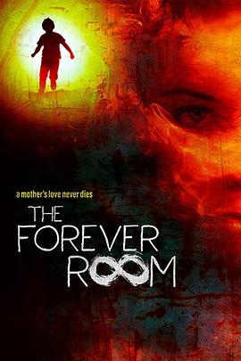 永恒之间 The Forever Room (2021) - 毒蛇电影