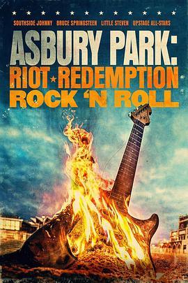 阿斯伯·里帕克：暴动，救赎，摇滚乐 Asbury Park: Riot, Redemption, Rock & Roll (2019) - 毒蛇电影