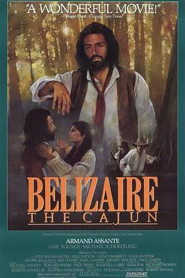 伯利兹城 Belizaire the Cajun (1986) - 毒蛇电影