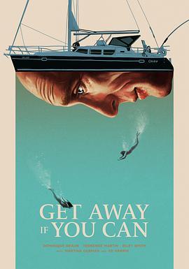 赶紧逃 Get Away If You Can (2022) - 毒蛇电影