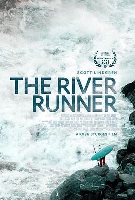 逆流者 The River Runner (2021) - 毒蛇电影