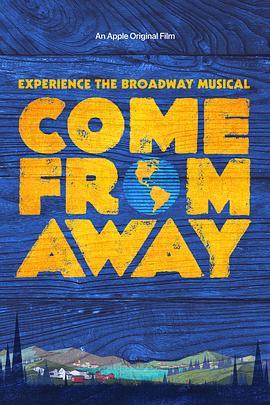 来自远方 Come from Away (2021) - 毒蛇电影