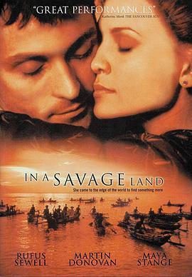 在一块蛮荒的土地上 In a Savage Land (1999) - 毒蛇电影