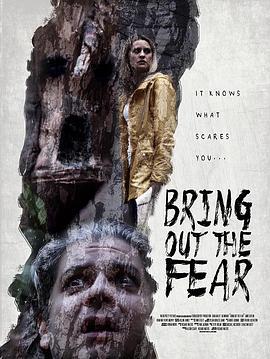 恐惧开始 Bring Out the Fear (2021) - 毒蛇电影