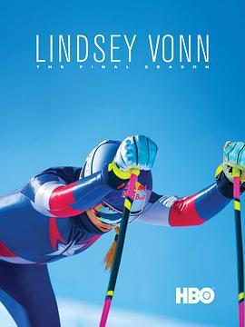 林赛·沃恩:最后一个赛季 Lindsey.Vonn.The.Final.Season.2019 (2019) - 毒蛇电影